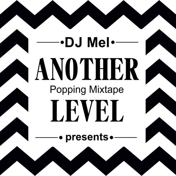 Another Level popping Mixtape